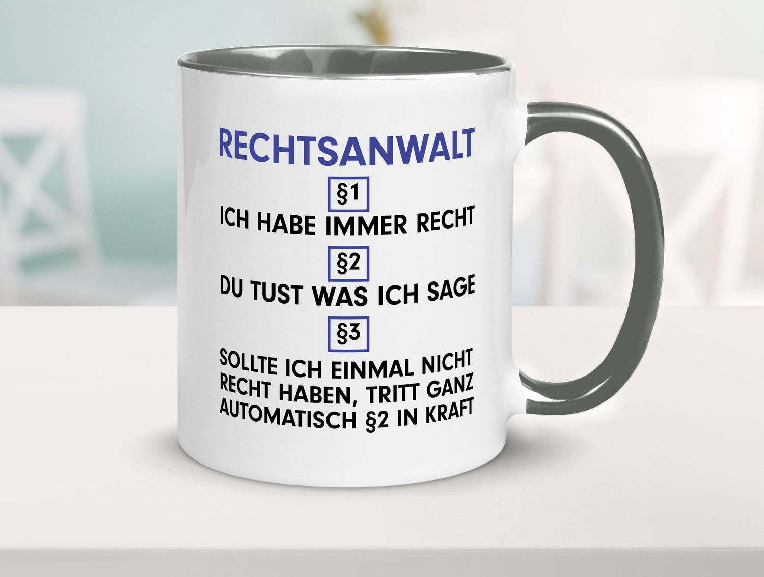 Ich habe immer Recht Rechtsanwalt | Anwalt Jurist Geschenk Humor Geschenkidee