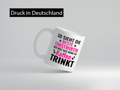 Kaffee trinkt: Forstwirtin | Forst Wirtin lustig Humor Geschenkidee Geschenk