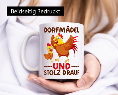 Dorfmädel und stolz drauf | Hühner Dorf Bauern Humor Geschenkidee Tasse