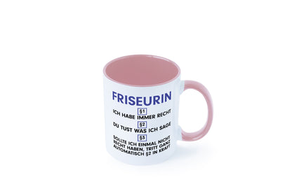 Ich habe immer Recht Friseurin | Friseuse Frisörin v2 Geschenk Humor