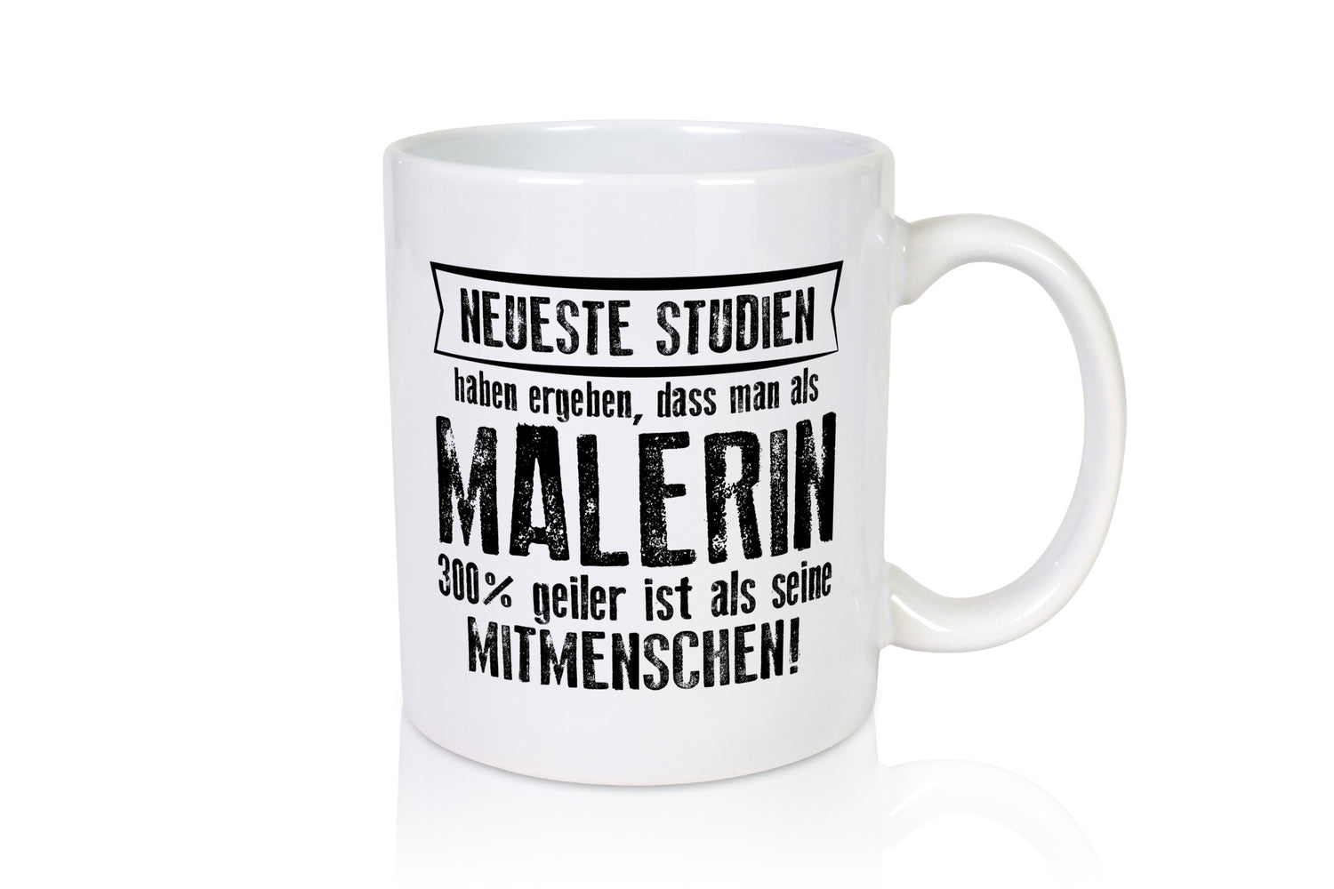 Neuste Studien: Malerin | Malerinnen lustig Humor Geschenkidee Geschenk Tasse
