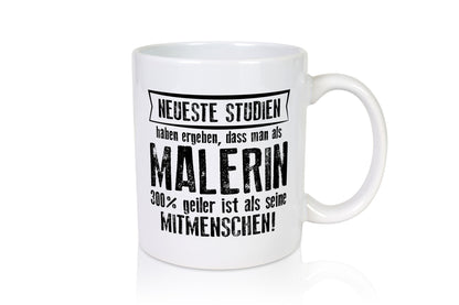 Neuste Studien: Malerin | Malerinnen lustig Humor Geschenkidee Geschenk Tasse