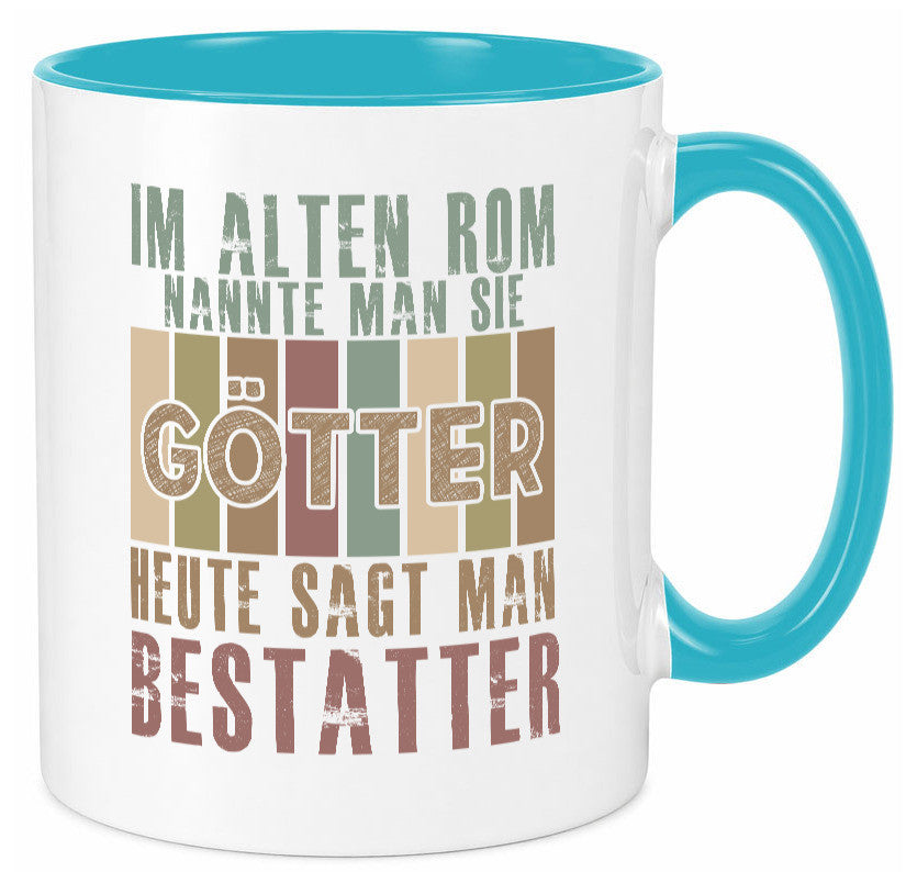 Heute sagt man: Bestatter | Bestattung Totengräber Geschenk Humor Geschenkidee
