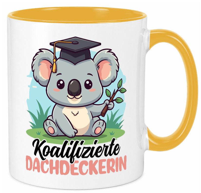 Koalifizierte Dachdeckerin | Dachbau Hausbau Geschenk Humor Geschenkidee Tasse