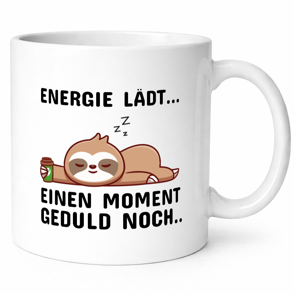 Einen Moment Geduld noch? Geschenkidee Humor Tasse