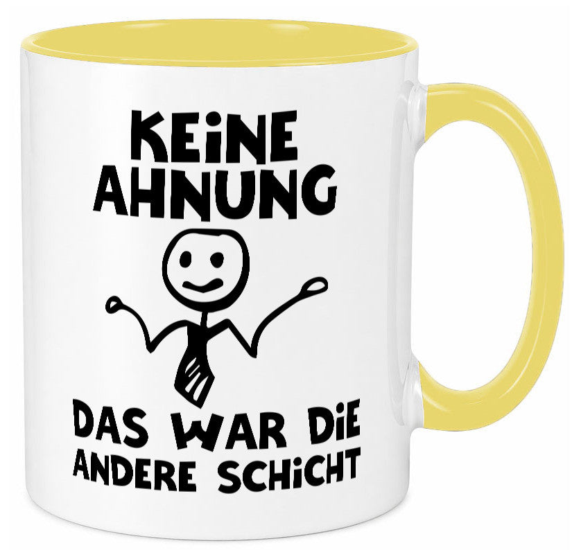 Das war die andere Schicht | Arbeit Mitarbeiter lustiger Spruch Geschenk