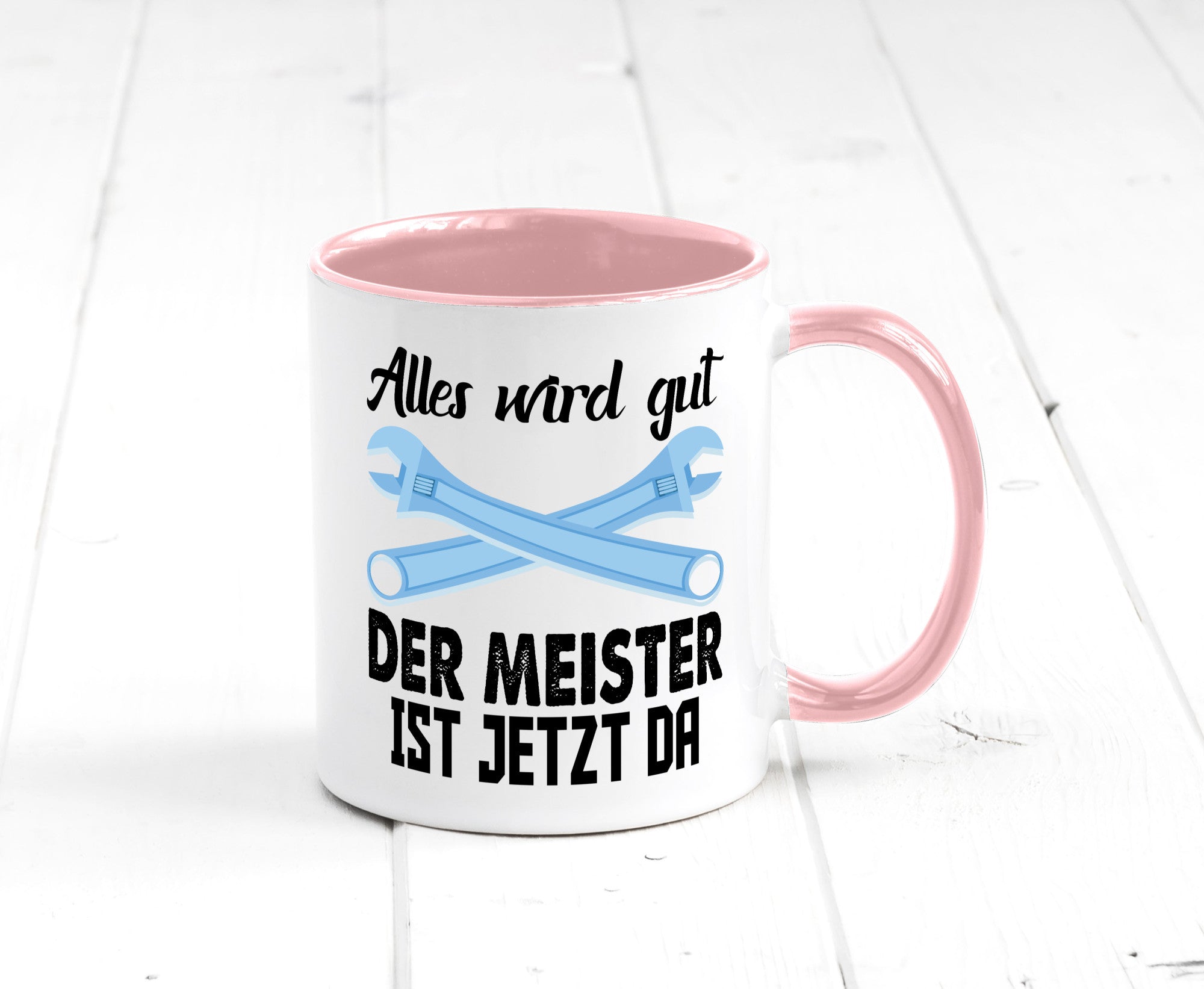 Alles wird gut der meister ist jetzt da | Klempner Humor Geschenkidee Tasse