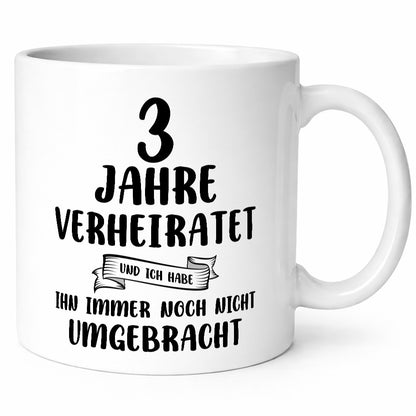 3 Jahre Verheiratet, immer noch am Leben! Geschenkidee Humor Tasse
