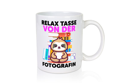 Relax Tasse: Fotografin | Fotografie Kamera Humor Geschenkidee Tasse