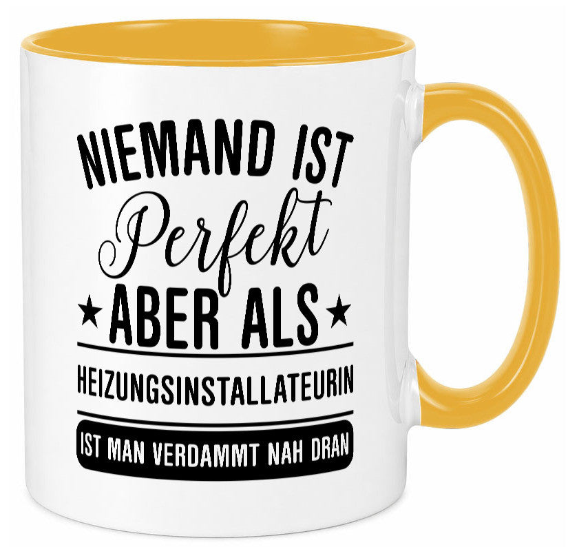 Verdammt nah dran: Heizungsinstallateurin | Heizung lustig Humor Geschenkidee Tasse
