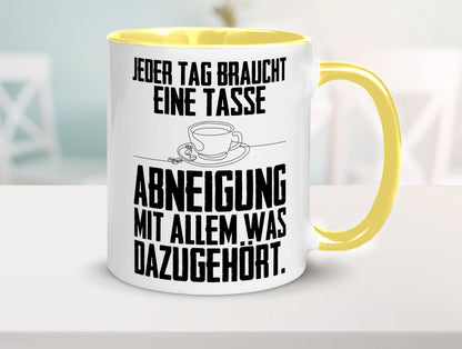 Abneigungstasse Humor Geschenkidee Tasse