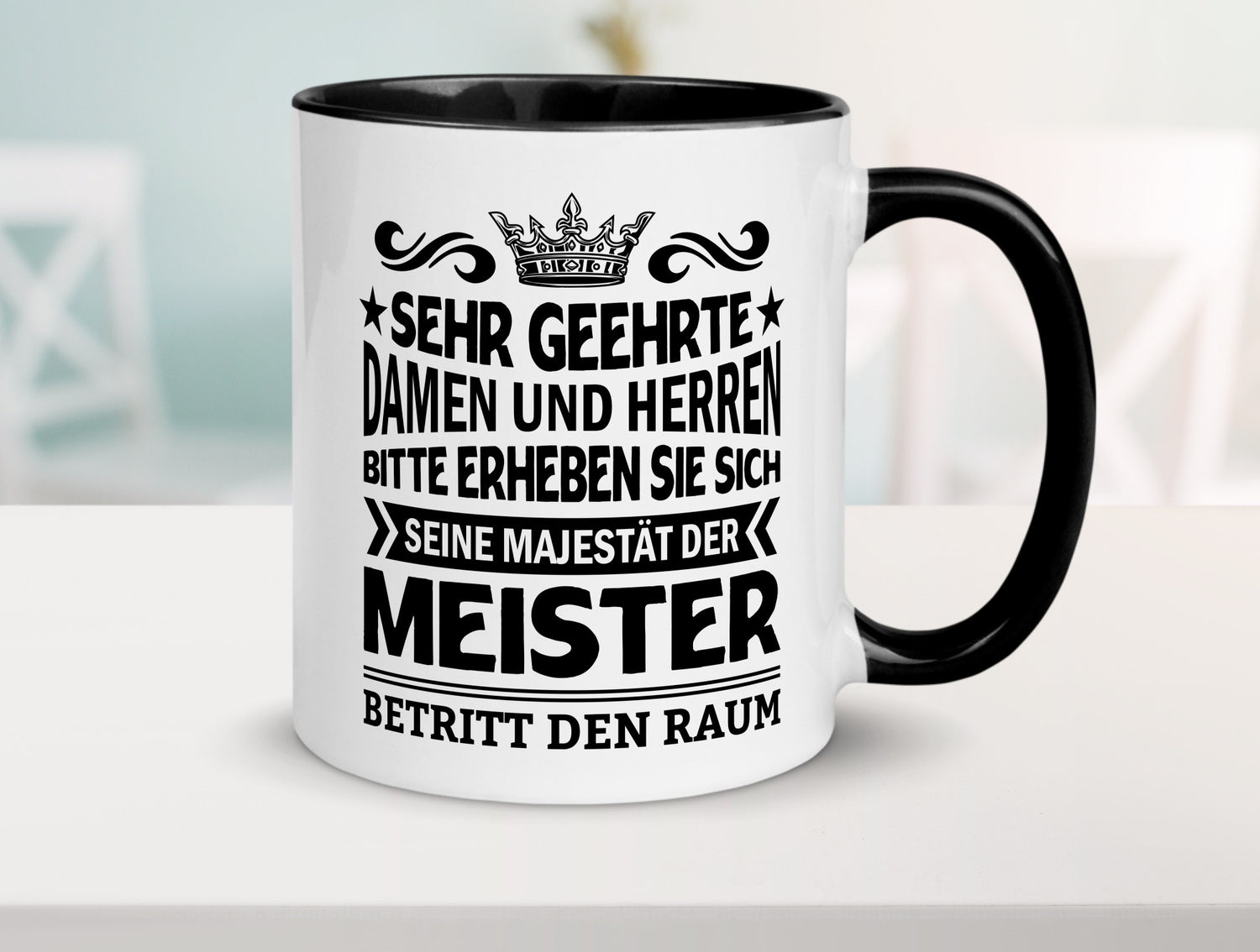 Erheben Sie sich der meister betritt den Raum Geschenkidee Humor Tasse