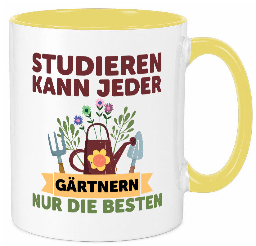 Studieren kann jeder | Gärtnern nur die Besten Garten lustig Humor Geschenkidee Tasse