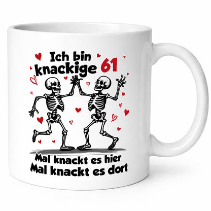 61. Geburtstag | Knackige 61 Ich bin alt v2 lustig Geschenkidee Geschenk Tasse