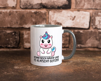 Komm näher und es klatscht Glitzer | Humor Einhorn Geschenkidee Tasse