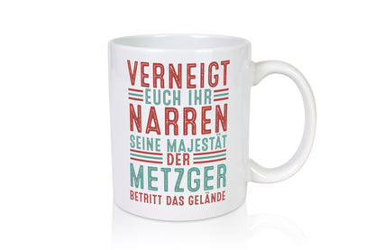 Verneigt euch: Metzger | Fleischer Metzgerei Geschenkidee Humor Tasse