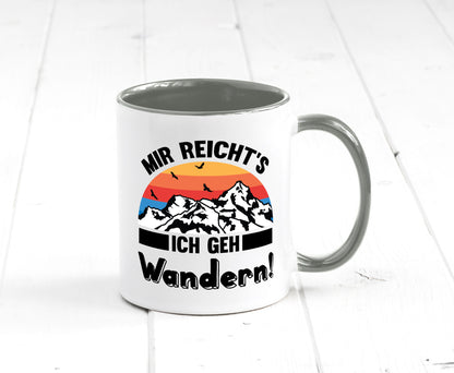 Mir reichts ich geh Wandern | Berge Laufen Natur Humor Geschenkidee Tasse