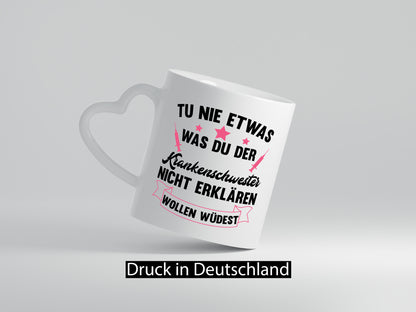 Tu nie etwas | Krankenschwester Krankenhaus Geschenkidee Humor Tasse