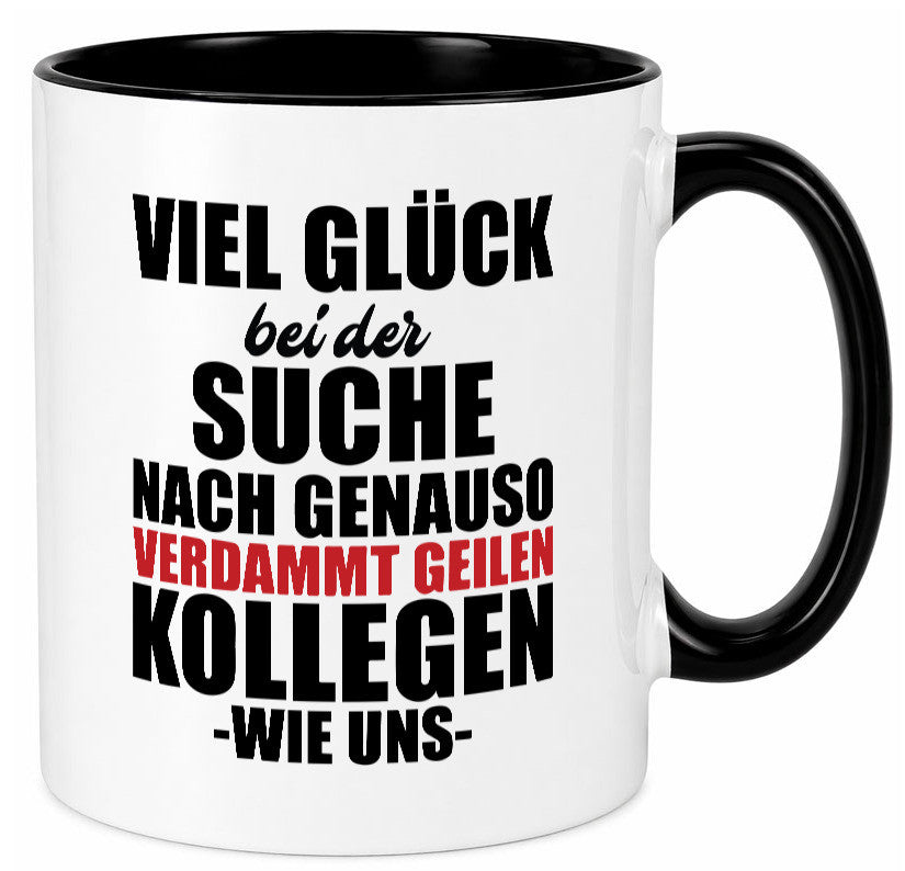 Arbeitskollege | Jobwechsel Neuer Job Geschenkidee Arbeit Kollegen Büro Humor Tasse