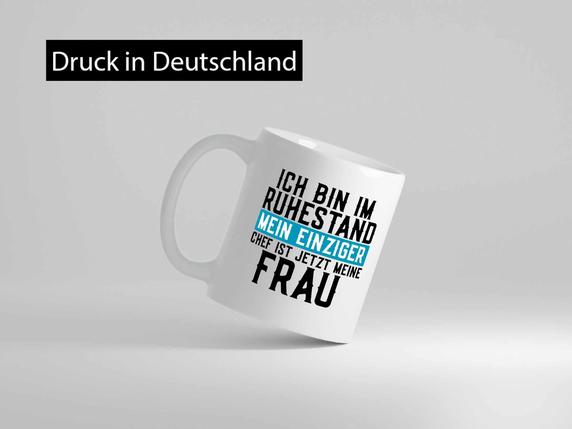 Mein Chef ist meine Frau | Ruhestand Rentner Ehe lustiger Spruch Geschenk