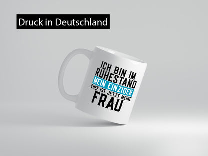 Mein Chef ist meine Frau | Ruhestand Rentner Ehe lustiger Spruch Geschenk