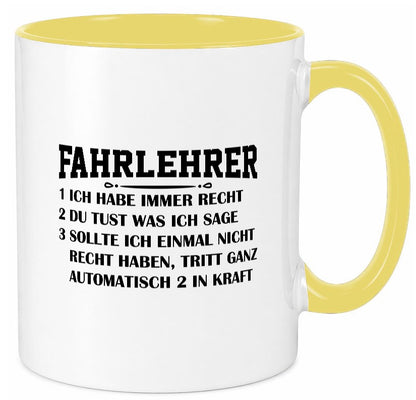 Fahrlehrer haben immer Recht | Regeln Geschenkidee Humor Tasse