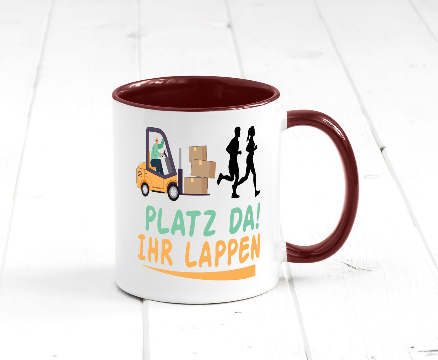 Platz da ihr Lappen | Stapler Fahrer Humor Geschenkidee Tasse