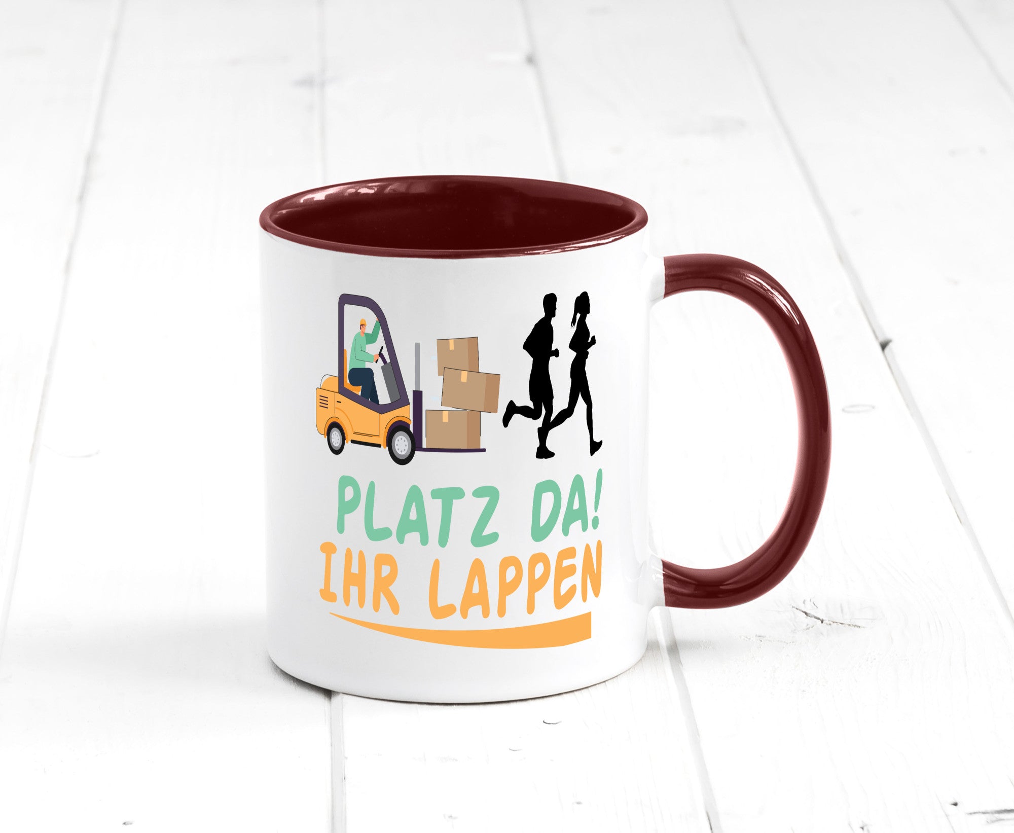 Platz da ihr Lappen | Stapler Fahrer Humor Geschenkidee Tasse