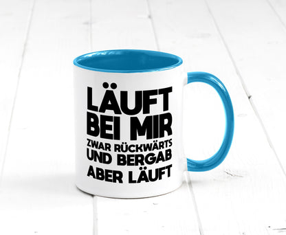 Läuft bei mir | Rückwerts aber Motivation Geschenkidee Humor Tasse