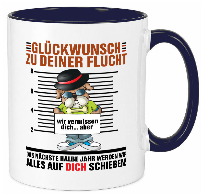 Glückwünsch zu deiner Flucht | Abschied Kollegen Arbeit lustiger Spruch Tasse
