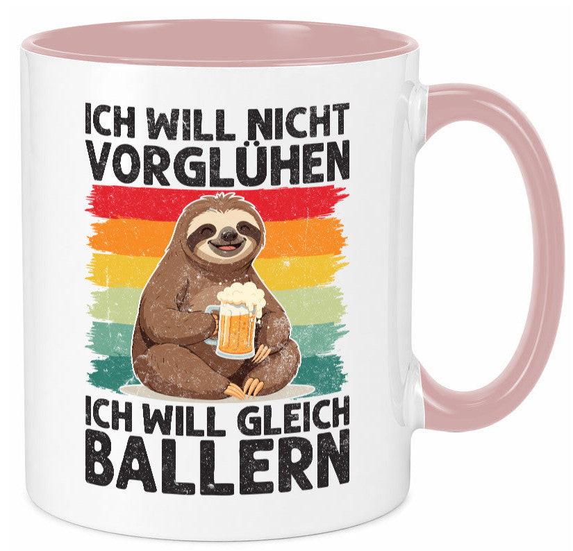 Vorglühen ich will gleich Ballern | Bier Biertrinker lustig Humor Geschenkidee Tasse