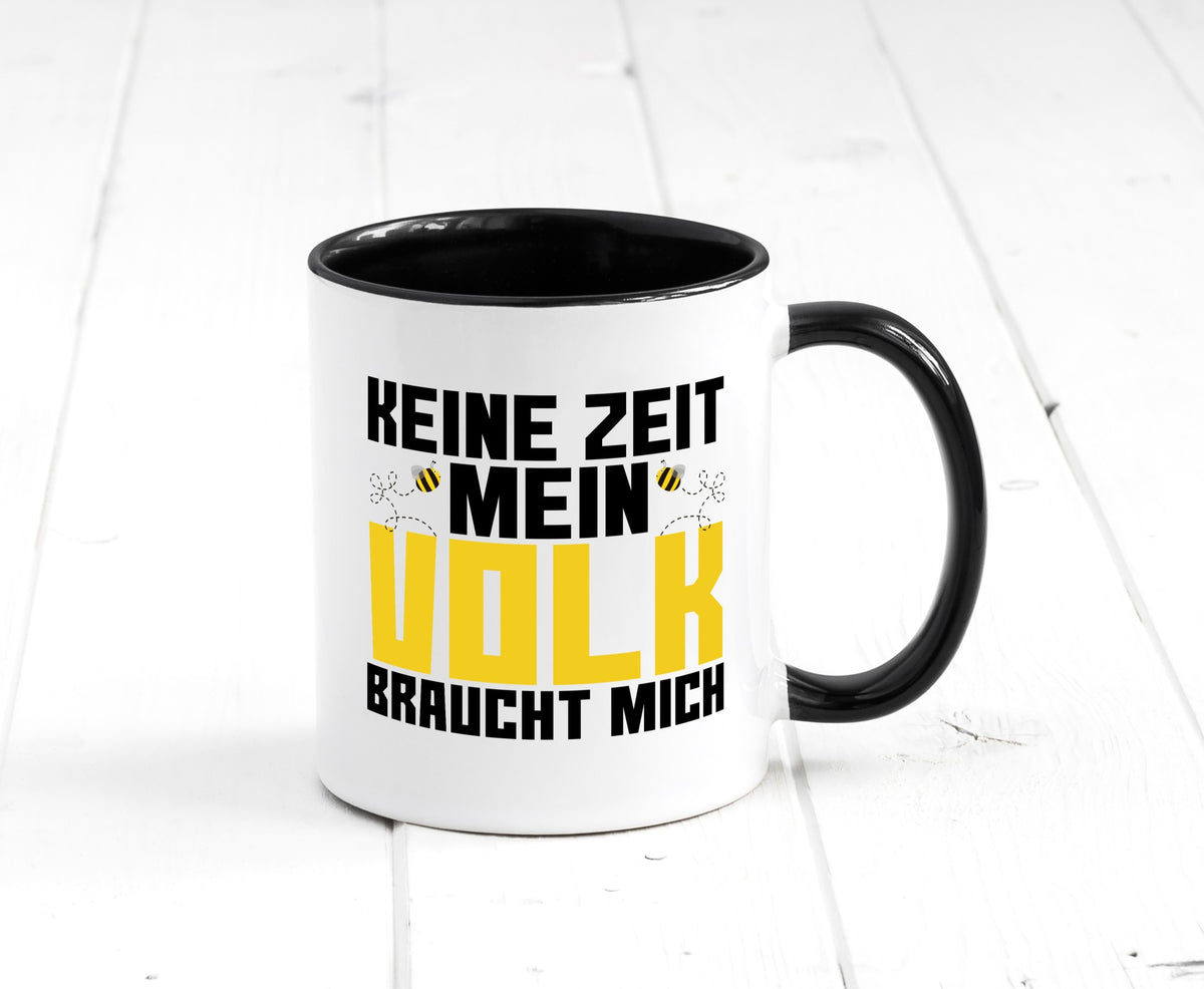 Mein Volk braucht mich | Bienenvolk Imker Honigmacher lustig Humor Geschenkidee Tasse