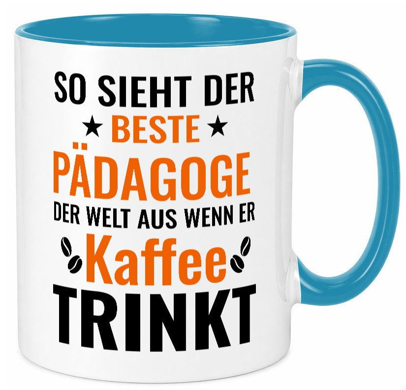 Kaffee trinkt: Pädagoge | Pädagogik Geschenk Humor Geschenkidee lustiger Spruch Tasse
