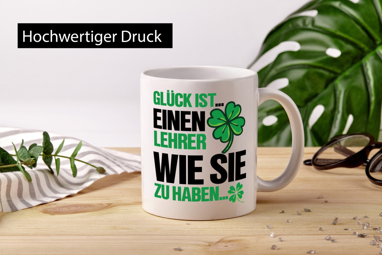 Lehrer Tasse | schöner Spruch Kleeblatt Glück Geschenk Humor Geschenkidee