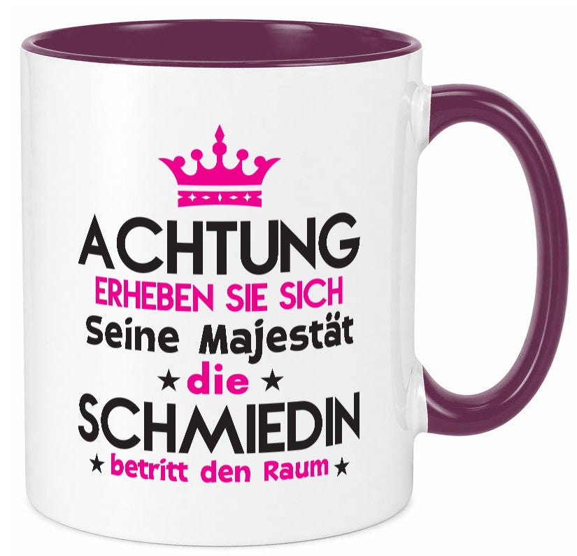 Seine Majestät Schmiedin | Schmied Beruf Schmiederei lustig Arbeit Kollegen Tasse