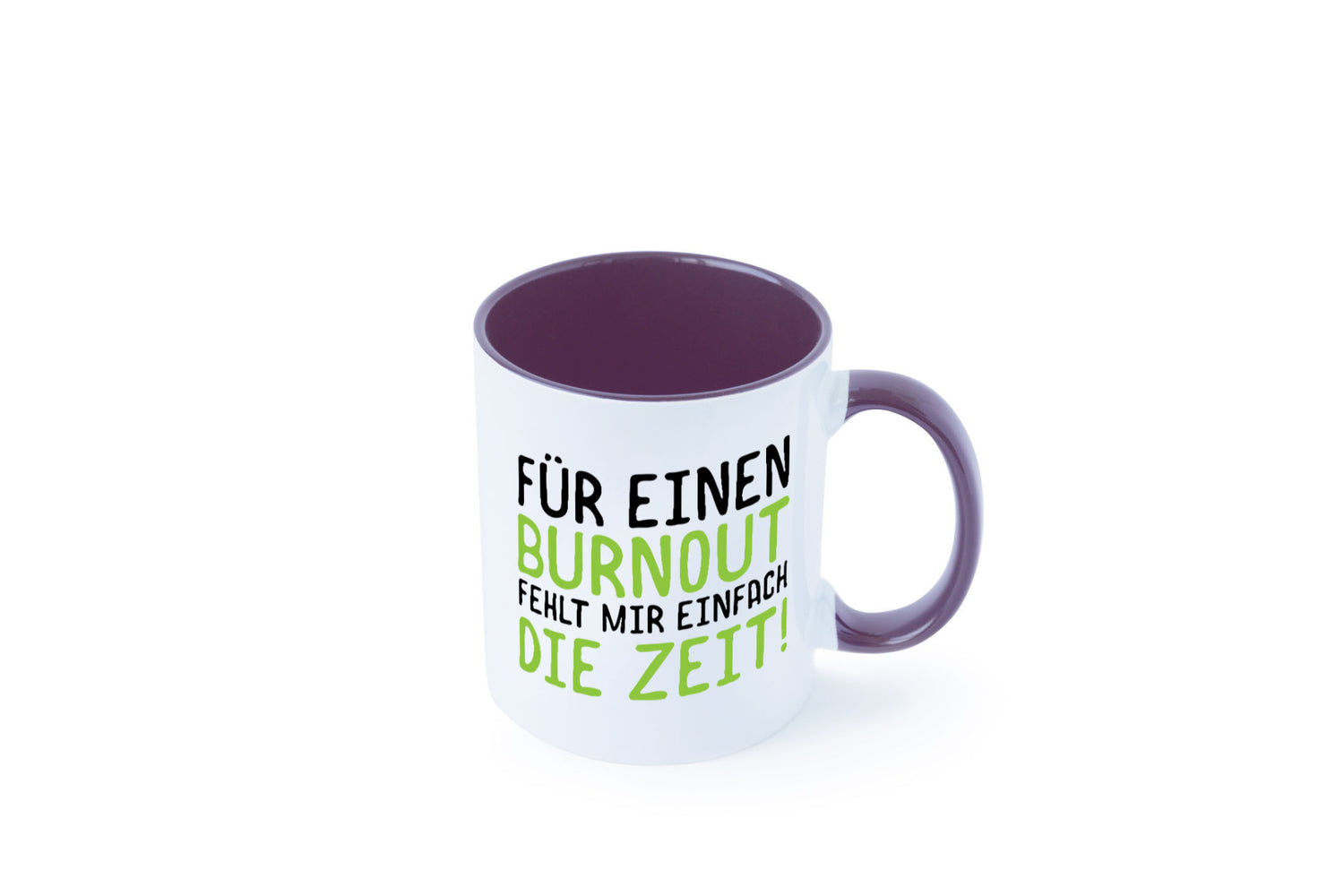 Für Burnout fehlt die Zeit | Stress Arbeit Kollegen Geschenkidee Büro Humor
