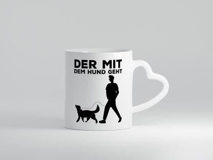 Der mit dem Hund | Hundebesitzer Tasse Spaziergang Geschenk Tierliebhaber Humor