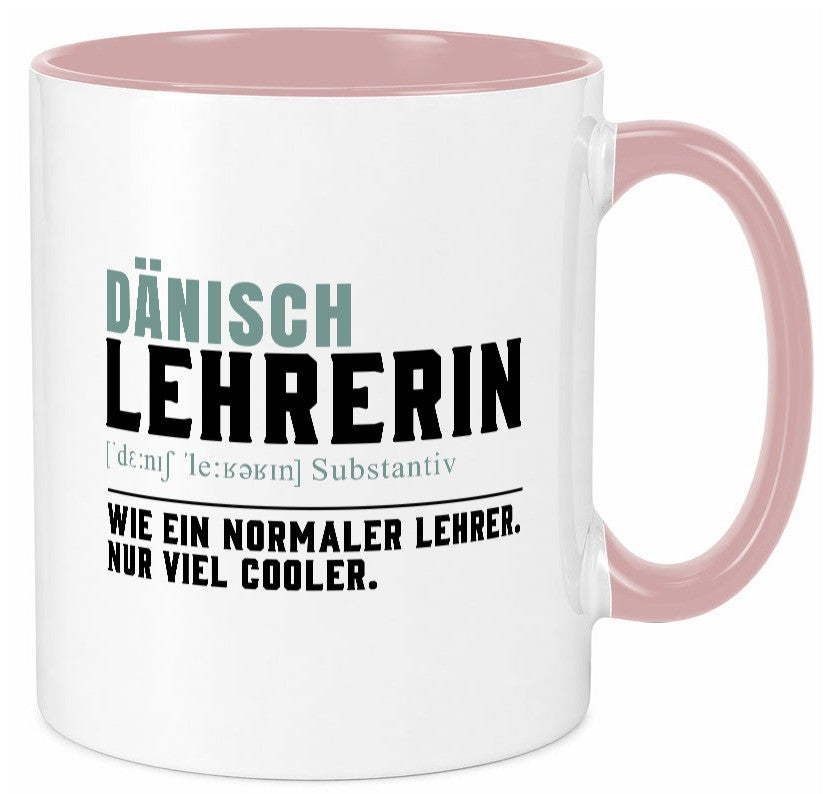 Dänischlehrerin | Lehrerin Unterricht Lieblingslehrerin Humor Geschenkidee Tasse