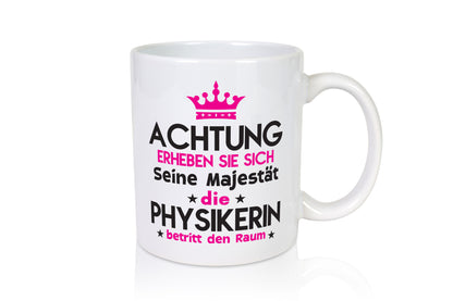 Seine Majestät Physikerin | Physik lustiger Spruch Geschenk Humor Geschenkidee