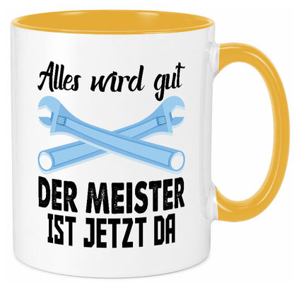 Alles wird gut der meister ist jetzt da | Klempner Humor Geschenkidee Tasse