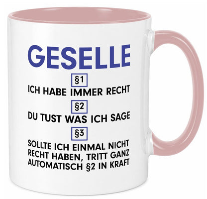 Ich habe immer Recht Geselle | Handwerker v2 lustiger Spruch Geschenk Humor Tasse