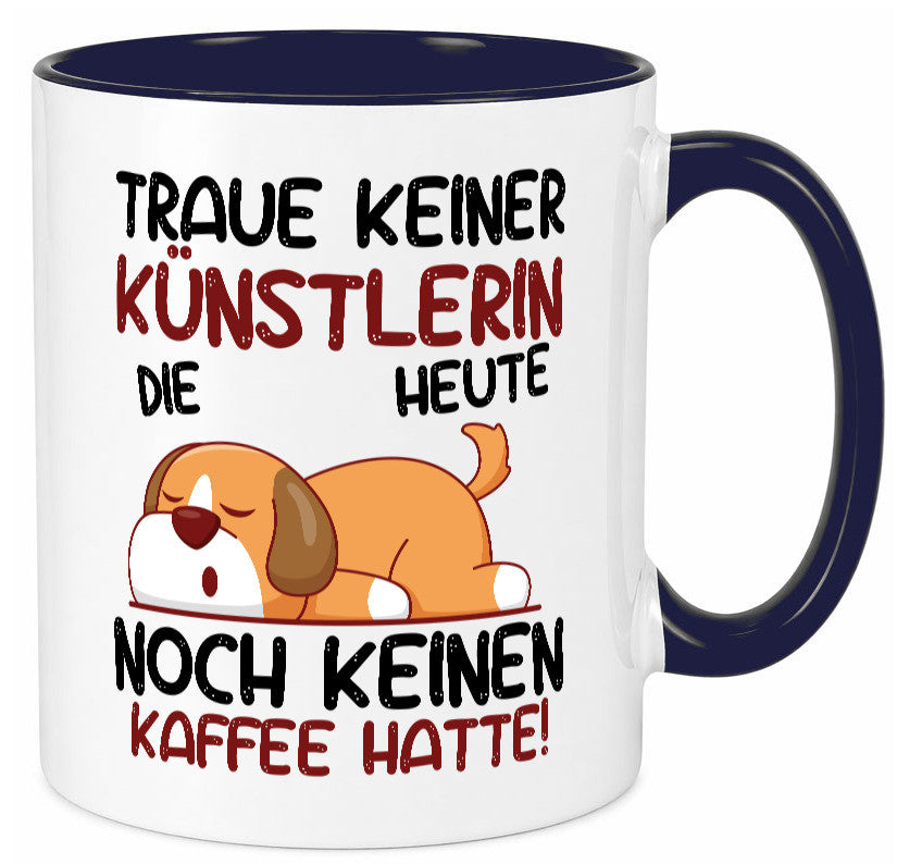 Traue keiner Künstlerin| Spruch lustig | Kunst lustiger Geschenk Humor