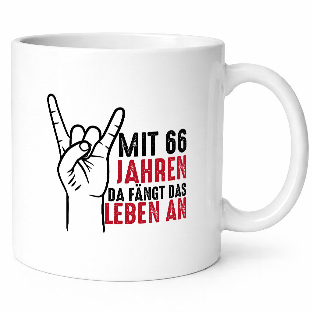66. Geburtstag | mit 66 fängt das leben an. Jahre Geschenkidee Humor Tasse