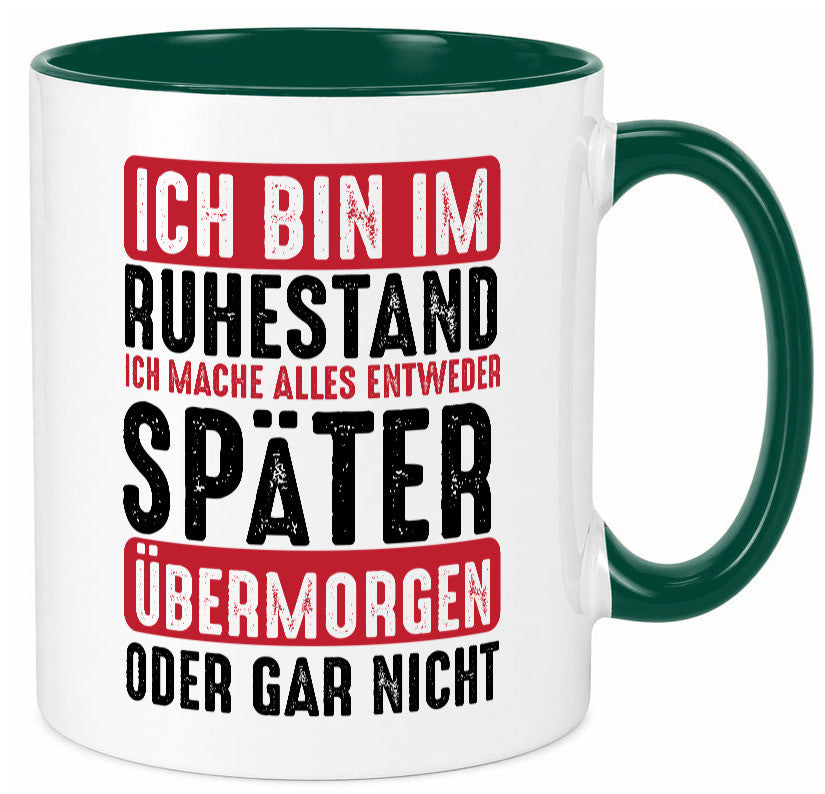 Ich mache alles später oder gar nicht | Rentner Ruhestand Geschenkidee Jubiläum