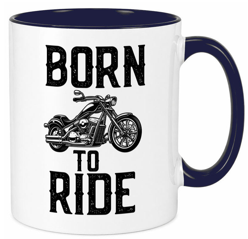Born to ride | Biker Tasse Motorradfahrer Motorrad lustiger Spruch Geschenk