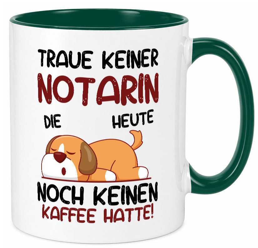 Traue keiner Notarin | Juristin Geschenk Humor Geschenkidee lustiger Spruch