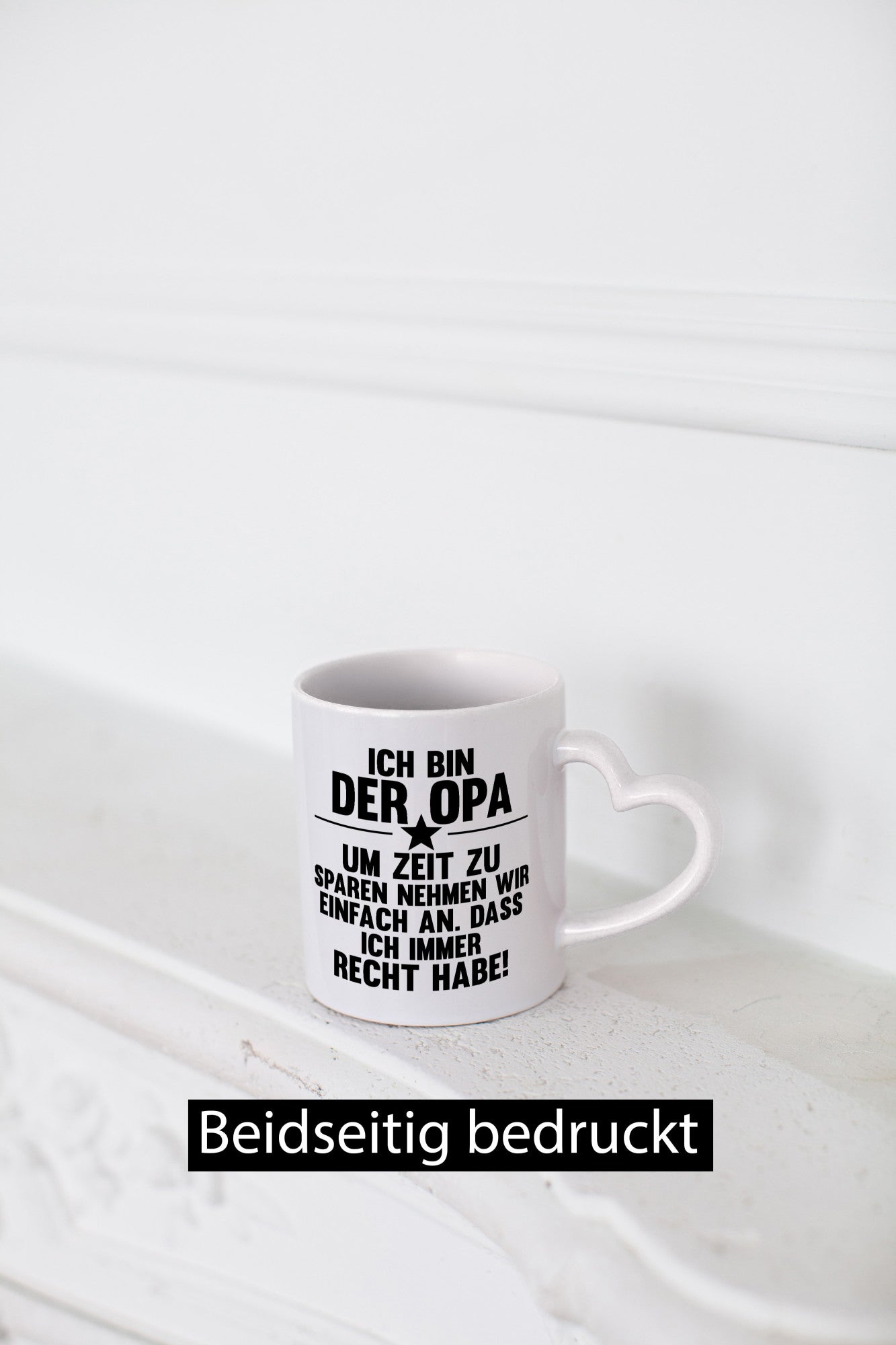 Opa spart Zeit, nimmt an, hat immer Recht | Stern lustiger Spruch Geschenk