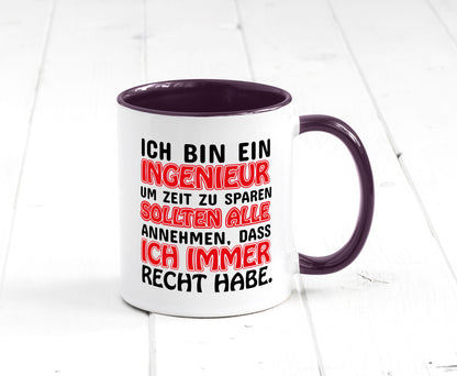 Ich bin Ingenieur Geschenkidee Humor Tasse