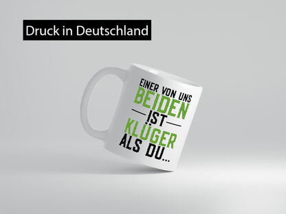 Einer von uns beiden ist Klüger als du | Ich bin Schlau lustig Humor