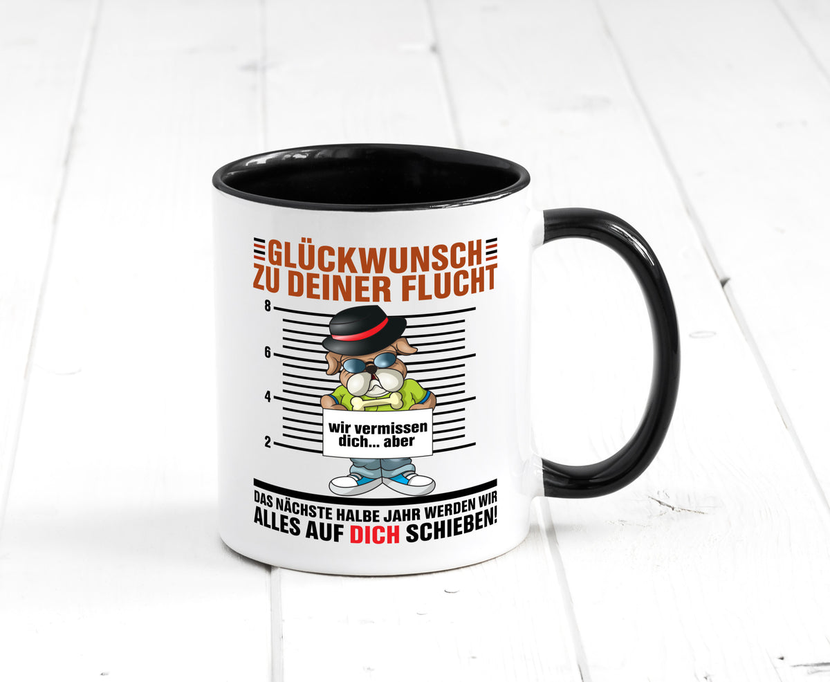 Glückwünsch zu deiner Flucht | Abschied Kollegen Arbeit lustiger Spruch Tasse